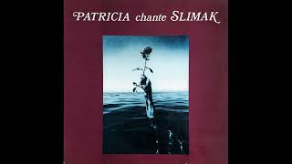 Patricia – Patricia Chante Slimak [upl. by Anelad]