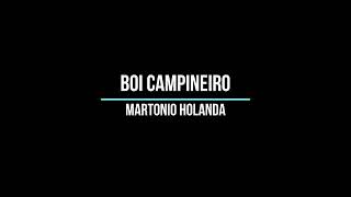 BOI CAMPINEIRO  MARTONIO HOLANDA [upl. by Dinesh]