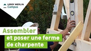 Comment assembler et poser une ferme de charpente  Leroy Merlin [upl. by Keller]