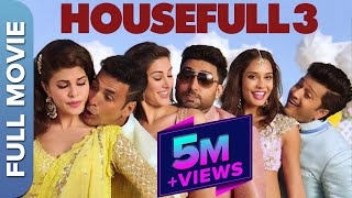 HOUSEFULL 3 Full Movie  Akshay Abhishek Riteish Jacqueline  Super Hit Comedy Film [upl. by Shipman761]