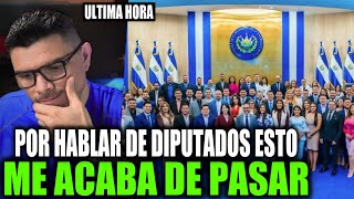 URGENTE ME FUE MAL ESTO ME ACABA DE PASAR POR HABLAR DE LOS DIPUTADOS [upl. by Alolomo]