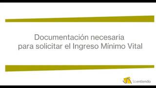 Documentación necesaria para solicitar el Ingreso Mínimo Vital [upl. by Lanoil104]