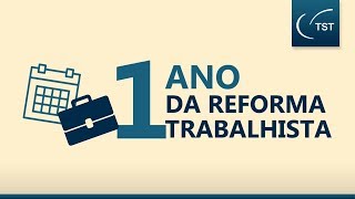 Um ano da reforma trabalhista [upl. by Fidelio]