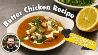 HOW TO MAKE BUTTER CHICKEN  BRITISH INDIAN RESTAURANT CLASSIC  CREAMY  SPICY  BUTTERY  RECIPE [upl. by Lelith]