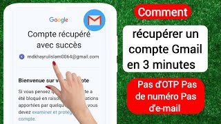 Comment quotrécupérerquot un compte gmail sans email ni numéro de téléphone 2024 [upl. by Zonnya]