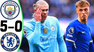 Man City vs Chelsea 50  All Goals and Highlights  2024 🔥 HAALAND [upl. by Ahterod394]