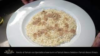 Risotto al tartufo con Specialità a base burro al tartufo bianco Selektia e Tartufo Bianco fresco [upl. by Siuol]