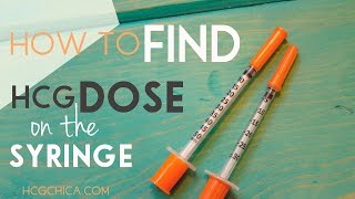 How I Find My Dose of hCG on an Injection Syringe for hCG Diet [upl. by Nomaid]