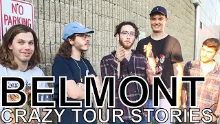 Belmont  CRAZY TOUR STORIES Ep 651 [upl. by Jorie593]