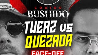 PRIMERAS IMPRESIONES FACE OFF QUEZADA vs TWEAZ [upl. by Ahselyt459]