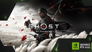 Ghost of Tsushima DIRECTORS CUT  RTX 4060  AMD RYZEN 7 5700 [upl. by Jori]