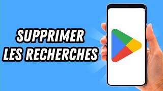 Comment supprimer les recherches sur Play Store GUIDE COMPLET [upl. by Alyahs]