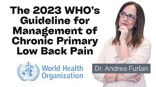 The NEW WHOs Guideline for Management of Chronic Primary Low Back Pain LBP CLBP CPLBP [upl. by Ailic617]