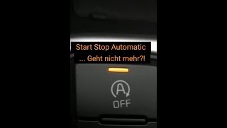 Start Stop Automatik geht nicht mehr Hier ein guter Tipp  Lösung [upl. by Zere6]