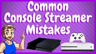 How To Be A Good Console Streamer On Twitch [upl. by Eilsil]