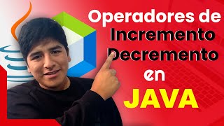 🔴 ¿Cuáles son los Operadores de Incremento de Decremento en Java 👉 Ejemplos ✅ Java desde cero [upl. by Ennyleuqcaj987]