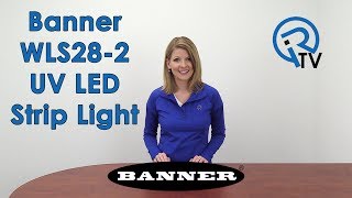 Banner WLS282 UV LED Strip Light [upl. by Charmaine318]