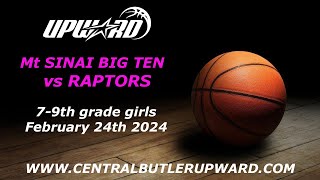 Mt Sinai Big Ten vs Raptors  79th Grade Girls Feb 24th 2024 [upl. by Cleaves]