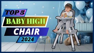 Top 5 Best High Chair In 2024  How Much Does A Baby High Chair Cost [upl. by Lasala]