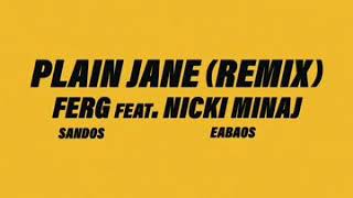 AAP Ferg Plain Jane Remix Ft Nicki Minaj Clean [upl. by Aneis568]