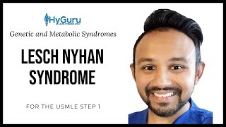 Lesch Nyhan Syndrome  High Yield Genetic and Metabolic Syndromes for the USMLE Step 1 shorts [upl. by Eetsirk]