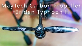 Carbon Propeller von MayTech für den Yuneec Typhoon H im Test [upl. by Wavell]