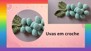 Uvas em crochê [upl. by Ethelbert969]