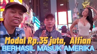 ALFIAN Bermodalkan Rp35 juta BERHASIL MASUK AMERIKA [upl. by Eadwina]