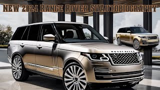 Luxury and Power Combined NEW 2024 Range Rover SVAutobiography [upl. by Alitha903]