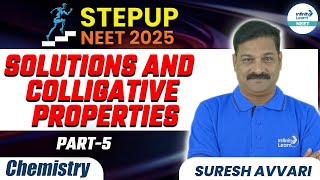 Solutions and Colligative Properties  Part 5  Class 12 Chemistry  NEET Step Up 2025  LIVE [upl. by Corneille]