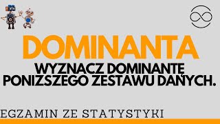 Dominanta moda Wyznacz dominantę poniższego zestawu danych [upl. by Aip26]