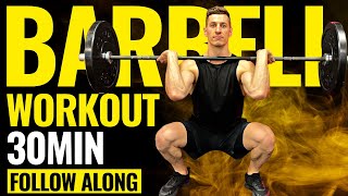 30 MINUTE FULL BODY BARBELL WORKOUT  Follow Along [upl. by Clippard]