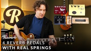 4 Reverb Pedals with Real Springs  Reverb Tone Report [upl. by Akyssej]