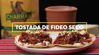 Receta Tostada de Fideo Seco  Tostadas Charras [upl. by Edie]