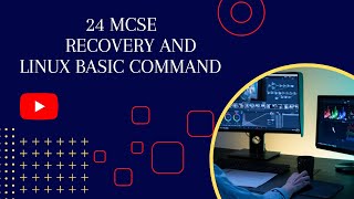 24 MCSE  Recovery and Linux basic commond [upl. by Loftus982]