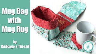 Mug Bag and Mug Rug Tutorial [upl. by Uchish]