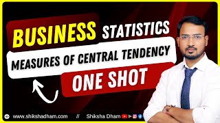 business statistics for bcom  measures of central tendency one shot class  complete unit [upl. by Lledroc]