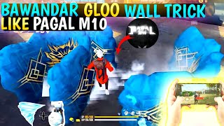 BAWANDAR gloo wall Trick like pagal m10🌪️ Bender gloo wall trickTornado gloo wall Tick on mobile🌪️ [upl. by Washko]