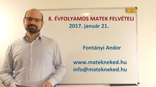 8 évfolyamos központi matek felvételi megoldása  2017 január 21 [upl. by Heinrick]