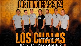 Los Chalas  Las trincheras 2024 [upl. by Effy]