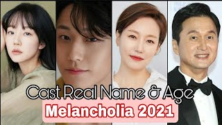 Melancholia Korea Drama 2021  Cast Real Name amp Ages  By Top Lifestyle [upl. by Eniluqcaj]