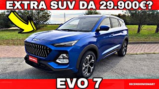 EVO 7  SUV FULL OPTIONAL DA 29900 EURO  Recensione [upl. by Akeinahs]