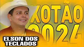 ELSON DOS TECLADOS XOTÃO 2024 [upl. by Oralia]