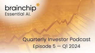 Investor Podcast Ep 5 Insights into BrainChips Latest Developments [upl. by Secunda412]