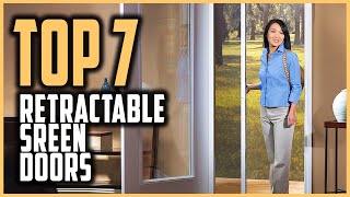 Best Retractable Screen Door in 2024  Top 7 Retractable Screen Door For Outswing Door [upl. by Cadmann37]