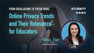 From Regulations to TikTok Bans Online Privacy Trends and Their Relevance for Educators [upl. by Nella804]