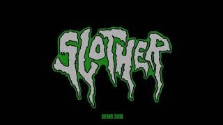 Slother  Demo 2018 [upl. by Merete]