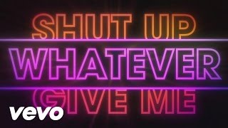 Amelia Lily  Shut Up And Give Me Whatever You Got Official Lyric Video [upl. by Llennhoj901]