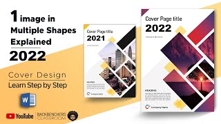 How to Cover page or front page Design 2022 one image in multiple shapes MS word  fully explained [upl. by Hillary]