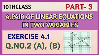 10thClass Pair of linear equations in two variables Exercise 41 QNo2 a b [upl. by Nosdivad]